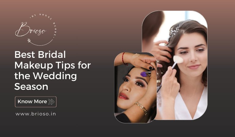 Best Bridal Makeup Tips for the Wedding Season