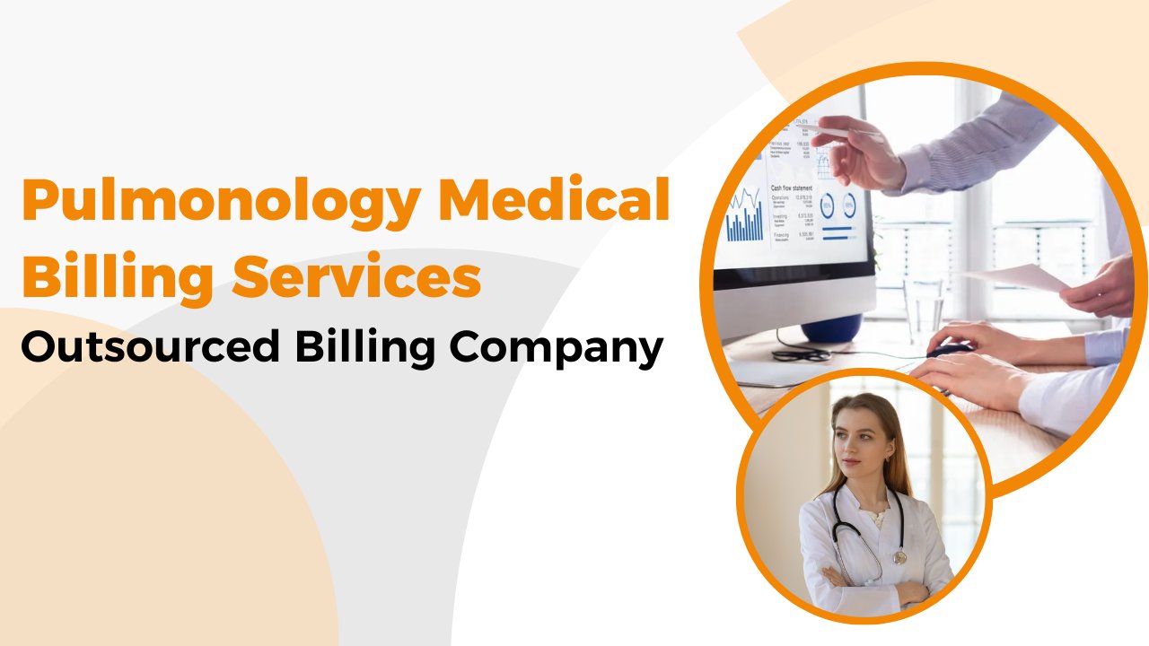 Pulmonology Medical Billing Services | Outsourced Billing Company